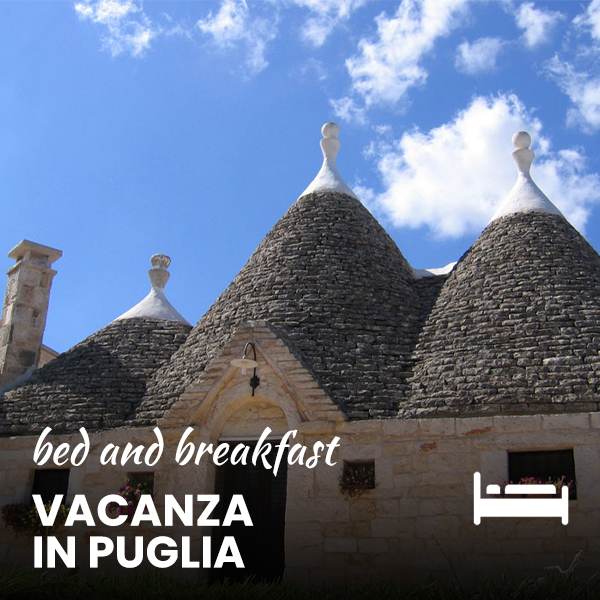 b & b vacanza in puglia in puglia